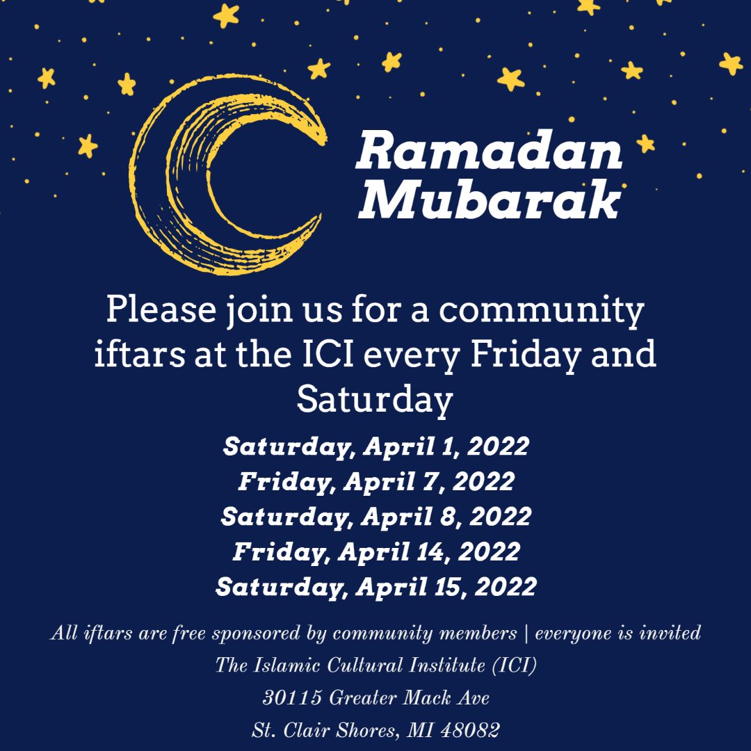 Friday and Saturday at the ICI during Ramadan